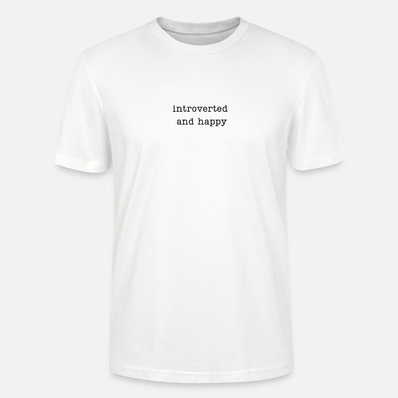 introverti et heureux - T-shirt bio CRAFTER Stanley Stella Unisexe - blanc