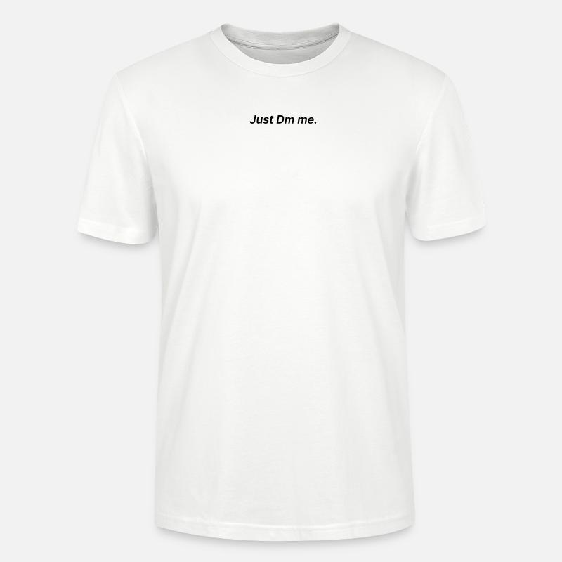 Just Dm me - T-shirt bio CRAFTER Stanley Stella Unisexe - blanc