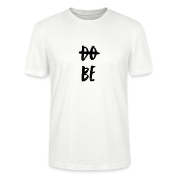 ne faites pas. Soyez simplement. Ne faites pas, BIEN. - T-shirt bio CRAFTER Stanley Stella Unisexe - blanc - Devant - Alina (178cm) & Michal (187cm)