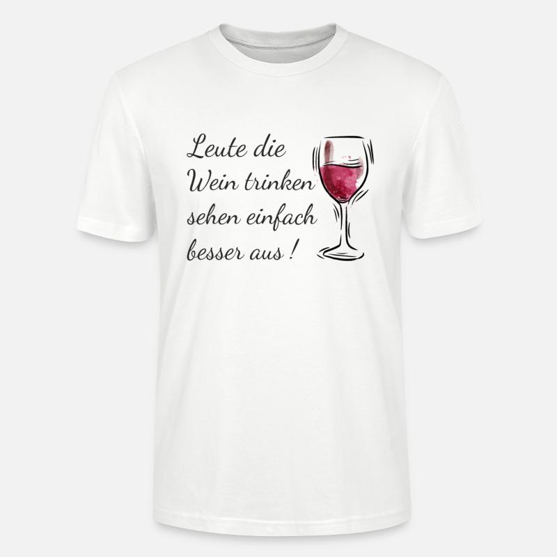 Wein Spruch - Stanley/Stella Unisex Bio-T-Shirt CRAFTER - Weiß