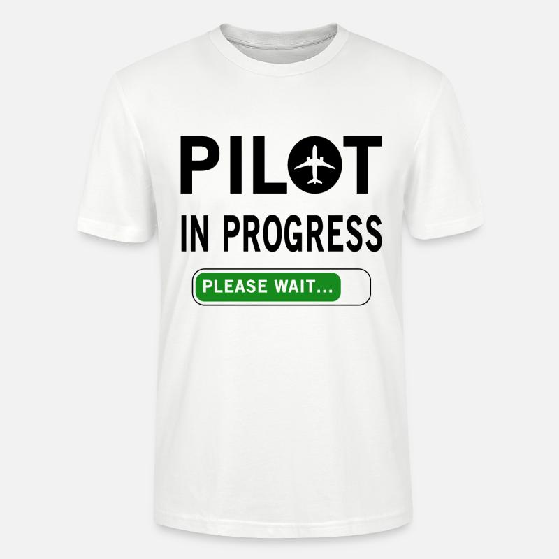 Pilot In Progress Please Wait - Stanley/Stella CRAFTER Unisex Organic T-Shirt - white