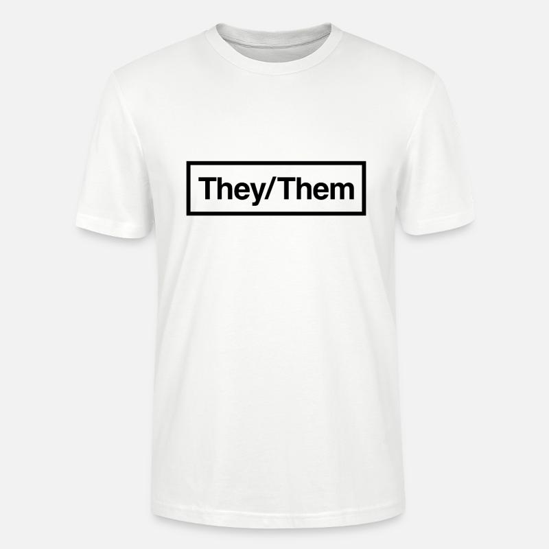 They/Them - Stanley/Stella CRAFTER Unisex Organic T-Shirt - white