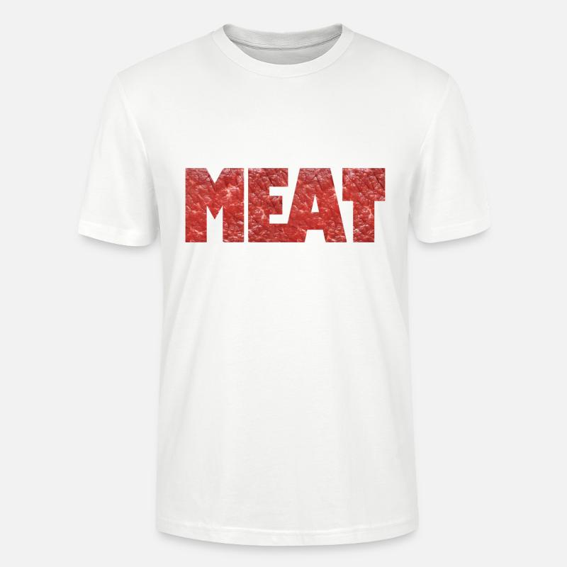 Fleisch - Fleisch - Humor Geschenk - Stanley/Stella Unisex Bio-T-Shirt CRAFTER - Weiß