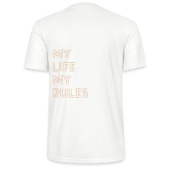 MY LIFE MY RULES, clear statement, deep message - Stanley/Stella Unisex Bio-T-Shirt CRAFTER - Weiß - Hinten - Michal (187cm)