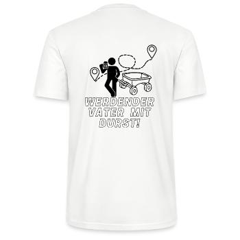 Werdender Vater mit Durst! - Stanley/Stella Unisex Bio-T-Shirt CRAFTER - Weiß - Hinten - Michal (187cm)