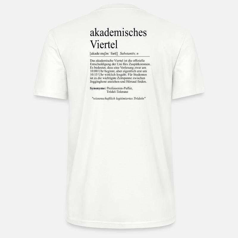 Unispruch "akademisches Viertel" Student Studenten - Stanley/Stella Unisex Bio-T-Shirt CRAFTER - Weiß