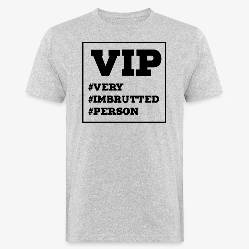 very imbrutted person - T-shirt ecologica da uomo