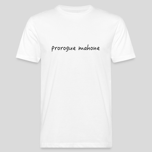 Prorogue Mahone - Men's Organic T-Shirt