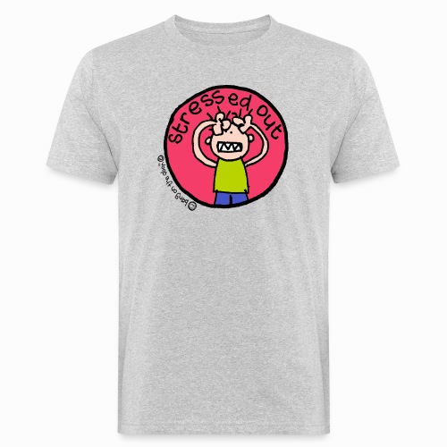 stressed out - Men's Organic T-Shirt