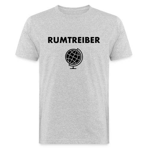 RUMTREIBER MIT GLOBUS - Männer Bio-T-Shirt