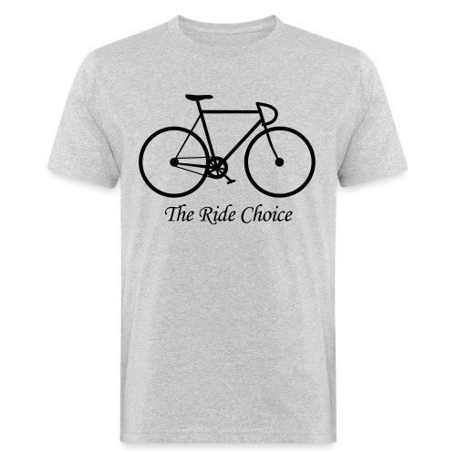 The Ride Choice! - Männer Bio-T-Shirt