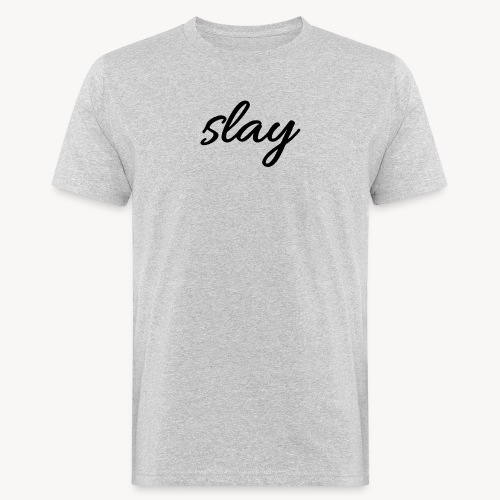 SLAY - Miesten luonnonmukainen t-paita