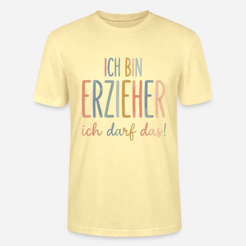 Ich bin erzieher ich darf das - Stanley/Stella Unisex Bio-T-Shirt CRAFTER - Creme
