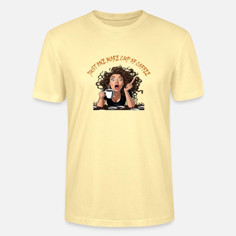 Nur eine weitere Tasse Kaffee - Stanley/Stella Unisex Bio-T-Shirt CRAFTER - Creme