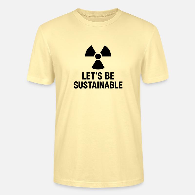 Let s be sustaibnable - Stanley/Stella Unisex Bio-T-Shirt CRAFTER - Creme