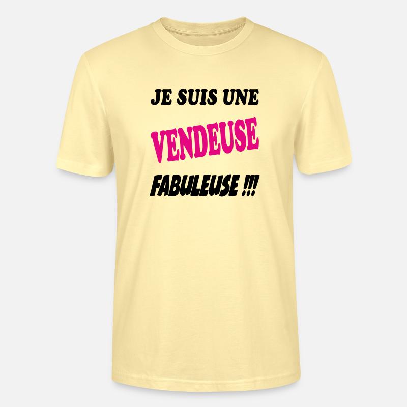 Je suis une vendeuse fabuleuse !!! - T-shirt bio CRAFTER Stanley Stella Unisexe - crème