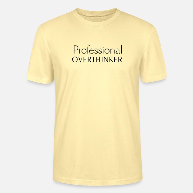 PROFESSIONAL OVERTHINKER Minimalist - Stanley/Stella Unisex Bio-T-Shirt CRAFTER - Creme