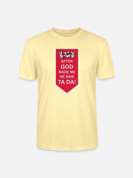 after god made me - Stanley/Stella CRAFTER Unisex Organic T-Shirt - cream