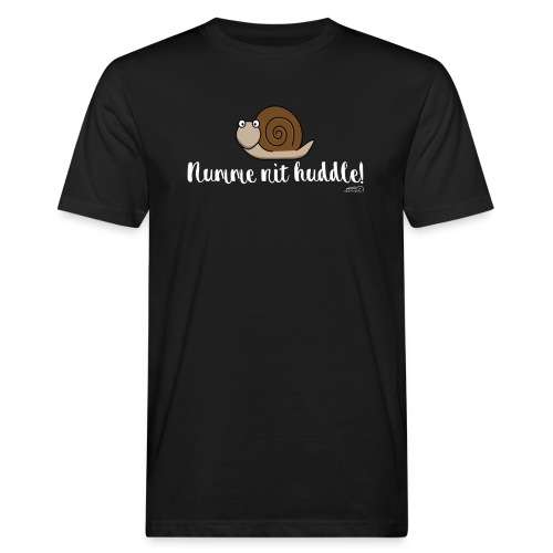 Numme nit huddle - Männer Bio-T-Shirt