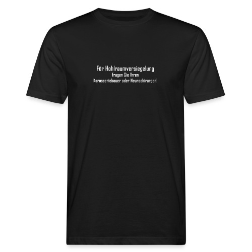 Hohlraumversiegelung - Männer Bio-T-Shirt