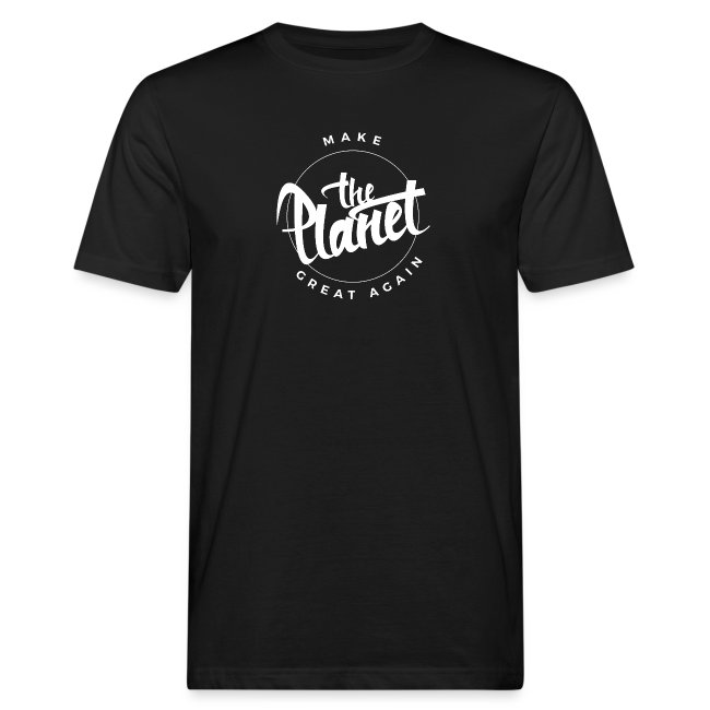 MakeThePlanetGreatAgain Organic Shirt Black