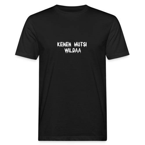 Kenen Mutsi Wildaa - Miesten luonnonmukainen t-paita