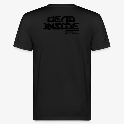 dead inside_black on black - Männer Bio-T-Shirt
