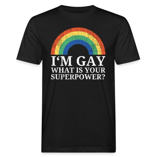 I'm Gay What is your superpower Rainbow - Männer Bio-T-Shirt