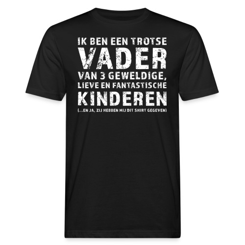 Grappig Cadeau Idee Vaderdag 3 Kinderen - Mannen Bio-T-shirt