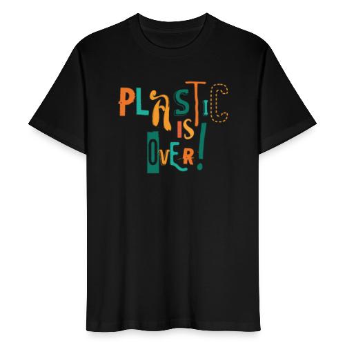 Plastic is over - Mannen Bio-T-shirt