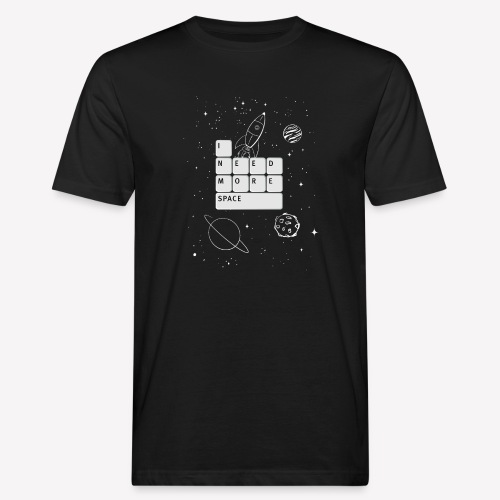 I need space - Männer Bio-T-Shirt