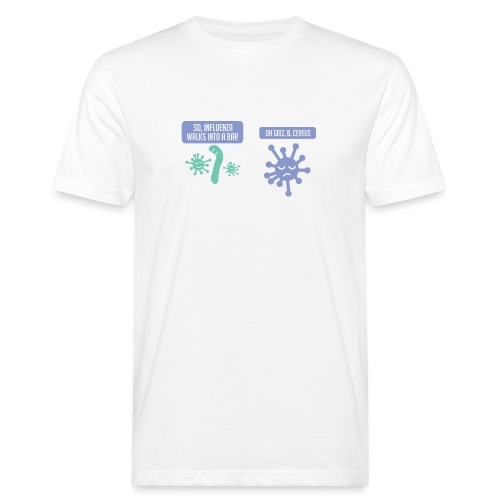 Influenza geht in eine Bar - Lustiges Wissenschaft - Männer Bio-T-Shirt
