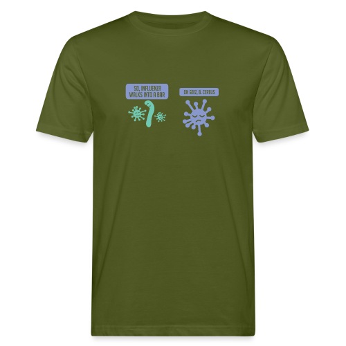 Influenza geht in eine Bar - Lustiges Wissenschaft - Männer Bio-T-Shirt
