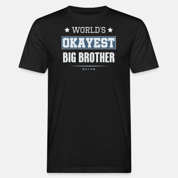 World's Okayest Big Brother - Organic T-shirt for men