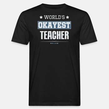 World's Okayest Teacher - Organic T-shirt for men