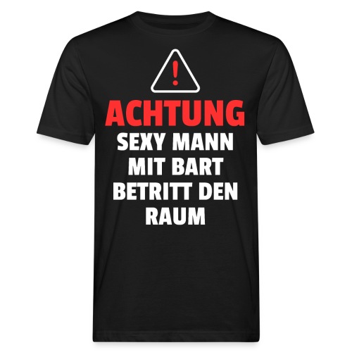 Achtung sexy Mann mit Bart Geschenk - Männer Bio-T-Shirt
