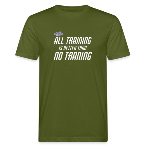 All Training Is Better Than No Training - Ekologisk T-shirt herr