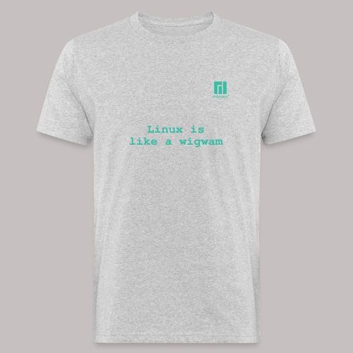 Linux is like a wigwam ... (darkmode) - Men's Organic T-Shirt