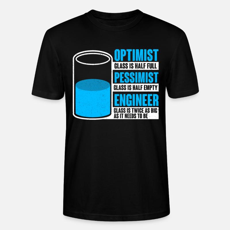 Optimist Pessimist Engineer - Stanley/Stella Unisex Bio-T-Shirt CRAFTER - Schwarz