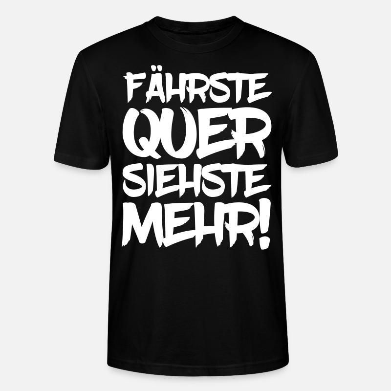 Fährste quer siehste mehr Driften Drift Auto PS - Stanley/Stella Unisex Bio-T-Shirt CRAFTER - Schwarz