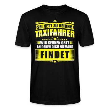 Sei Nett Zu Deinem Taxifahrer Lustiges Geschenk - Stanley/Stella Unisex Bio-T-Shirt CRAFTER - Schwarz - Vorne - Alina (178cm) & Michal (187cm)