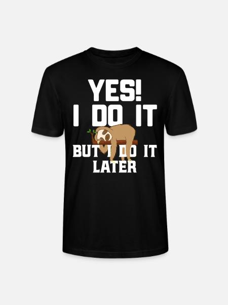Faultier Spruch - Stanley/Stella Unisex Bio-T-Shirt CRAFTER - Schwarz