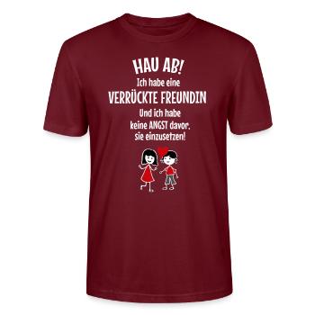 Hau ab! Verrückte Freundin Bruder Schwester Freund - Stanley/Stella Unisex Bio-T-Shirt CRAFTER - Burgunderrot - Vorne - Alina (178cm) & Michal (187cm)
