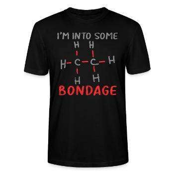 I am into some Bondage witziger Chemie Witz Spaß - Stanley/Stella Unisex Bio-T-Shirt CRAFTER - Schwarz - Vorne - Alina (178cm) & Michal (187cm)