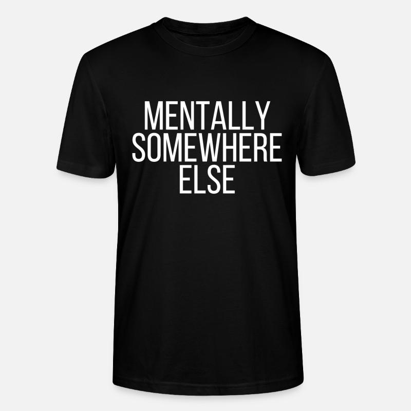 Mentally somewhere else - Stanley/Stella Unisex Bio-T-Shirt CRAFTER - Schwarz