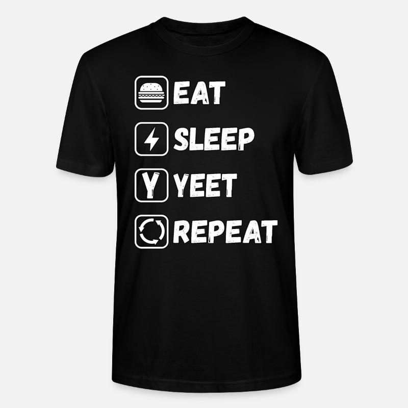 Eat Sleep Yeet Repeat - T-shirt bio CRAFTER Stanley Stella Unisexe - noir