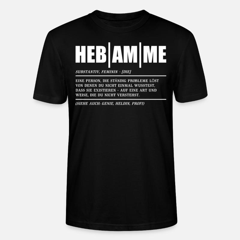 Hebamme - Stanley/Stella Unisex Bio-T-Shirt CRAFTER - Schwarz