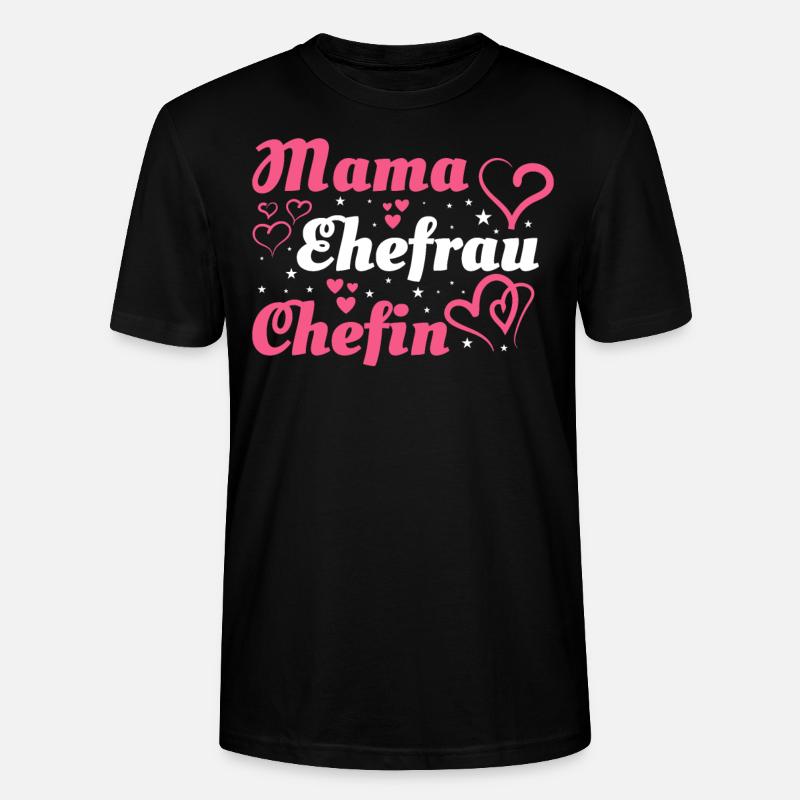 Mama Mutter Ehefrau Chefin - Stanley/Stella Unisex Bio-T-Shirt CRAFTER - Schwarz