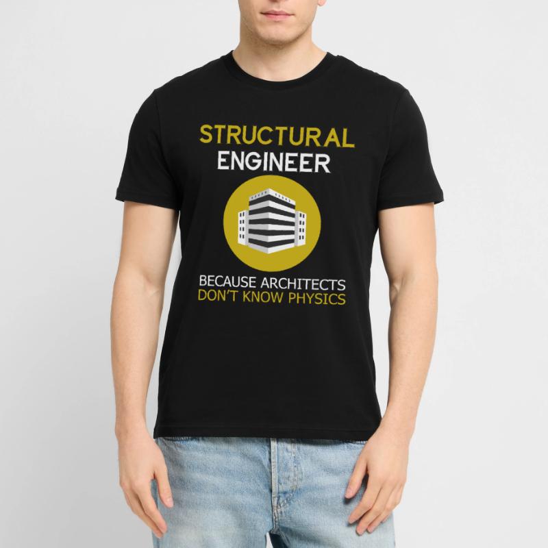 Structural engineers because architects have no idea Stanley/Stella CRAFTER Unisex Organic T-Shirt
