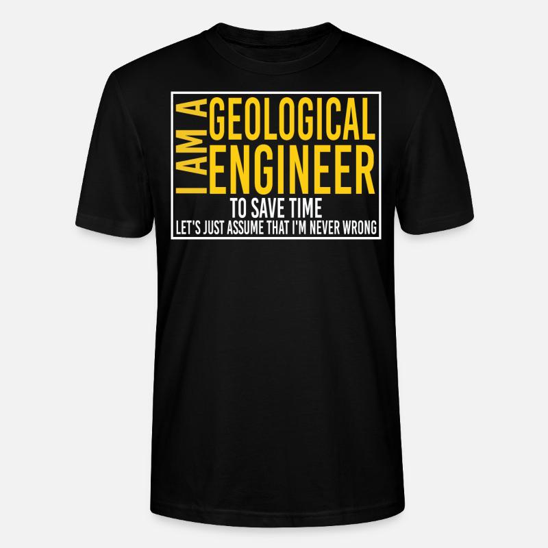 Geological engineer -funny Geological engineer - Stanley/Stella CRAFTER Unisex Organic T-Shirt - black